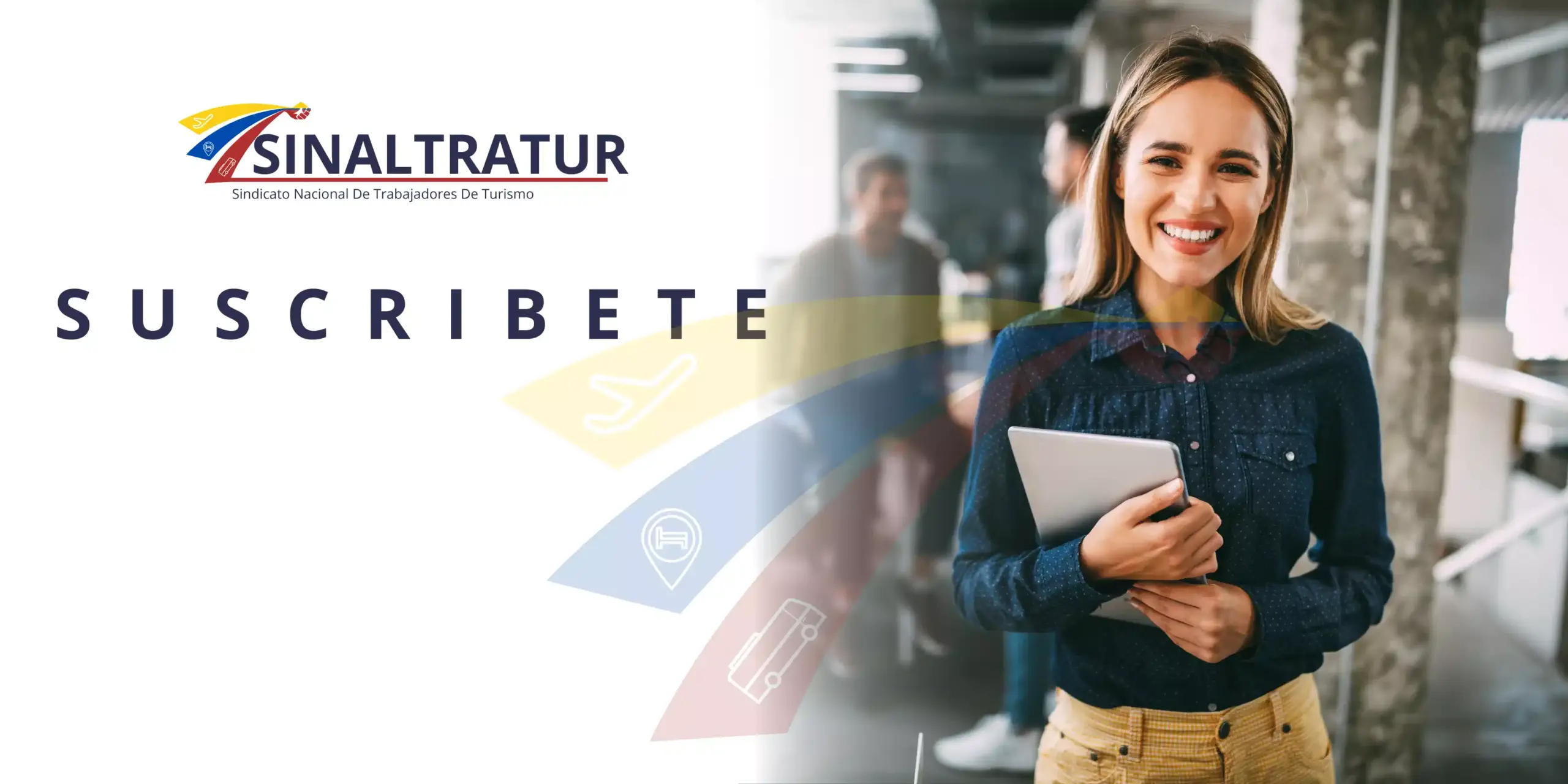 SUSCRIBETE-SINALTRATUR